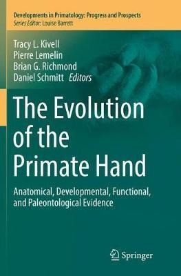 The Evolution Of The Primate Hand - Tracy L. Kivell (pape...