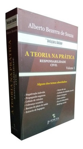 Livro Petições Online A Teoria Na Pratica - Responsabilidade Civil, De Alberto Bezerra De Souza. Editora Judicia Em Português