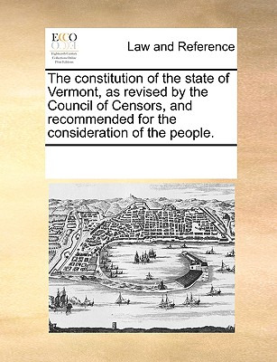 Libro The Constitution Of The State Of Vermont, As Revise...