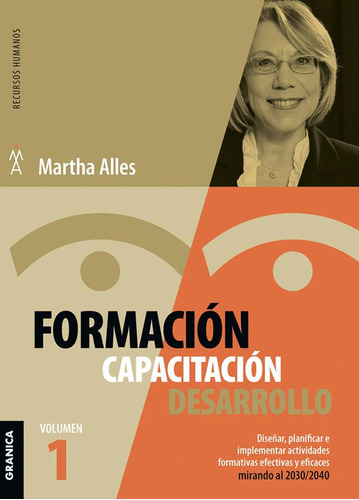 Formación, Capacitación, Desarrollo: Volumen 1 / Alles, Mart