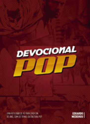 Devocional Pop - Capa Vermelha - Edição Epecial, De Medeiros, Eduardo. Editorial 100%cristão, Capa Mole, Edição 2017-08-30 00:00:00 Em Português