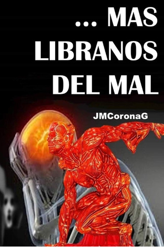 Libro:  ... Mas Libranos Del Mal (spanish Edition)