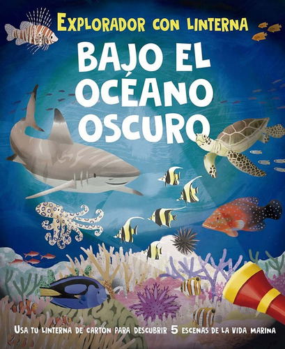 Bajo El Oceano Oscuro (libro Con Linterna), De Regan, Lisa. Editorial Picarona, Tapa Dura En Español, 2024