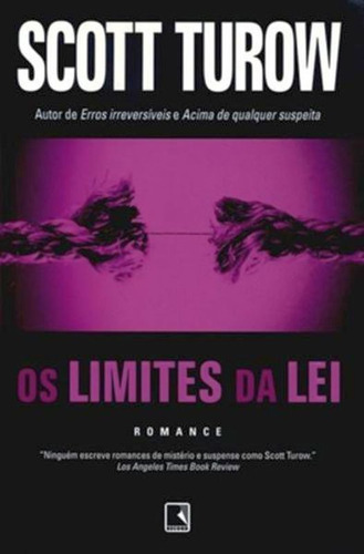 Os Limites Da Lei, De Turow, Scott. Editora Record, Capa Mole Em Português