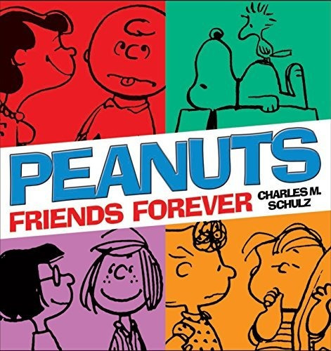 Book : Peanuts Friends Forever - Schulz, Charles M