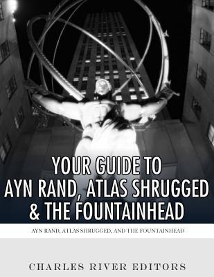 Libro Your Guide To Ayn Rand, Atlas Shrugged, And The Fou...