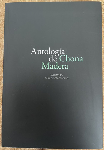 Libro Antologã­a De Chona Madera - Garcã­a Cordero, Yara