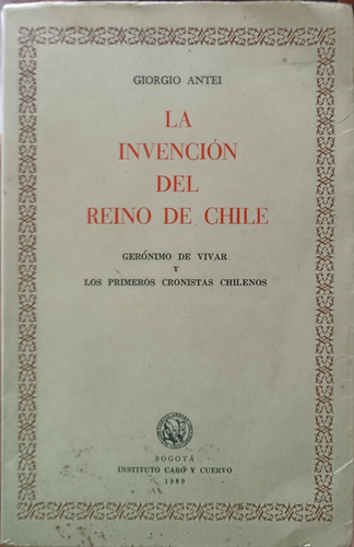 La Invención Del Reino De Chile 