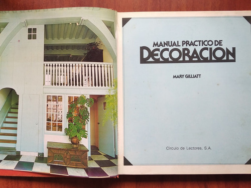 Manual Práctico De Decoración / Mary Gilliatt