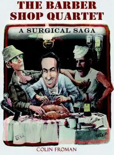 The Barber Shop Quartet, De Colin Froman. Editorial Trafford Publishing, Tapa Blanda En Inglés