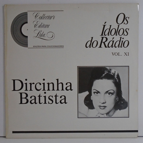 Dircinha Batista - Os Ídolos Do Rádio Vol. Xi Lp Com Encarte