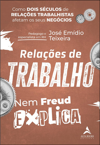 Livro Relações De Trabalho Nem Freud Explica