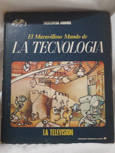 Enciclopedia Animada, La Tecnologia, Tomo 8, Buen Estado