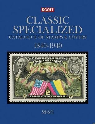 Libro 2023 Scott Classic Specialized Catalogue Of Stamps ...