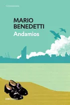Comprar Andamios, de Benedetti, Mario. Contemporánea Editorial Debolsillo, tapa blanda en español, 2016