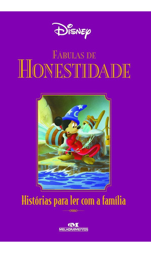 Fábulas De Honestidade: Histórias Para Ler Com A Família, De Disney. Editora Melhoramentos, Capa Dura Em Português, 2002