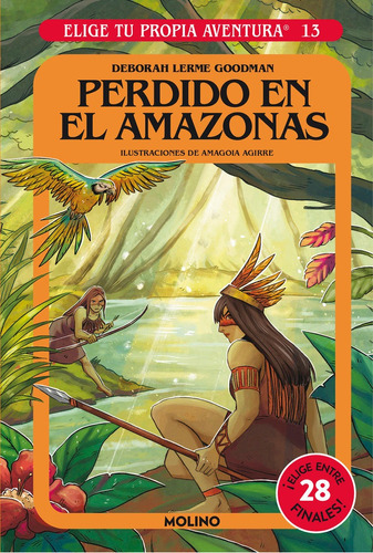 Elige Tu Propia Aventura 13. Perdido En El Amazonas, De Montgomery, R. A.. Editorial Molino, Tapa Dura En Español