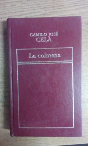 Camilo J. Cela / La Colmena