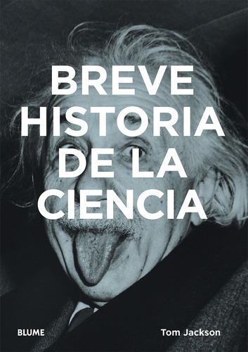 Breve Historia De La Ciencia - Tom Jackson