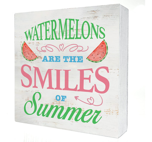 Watermelons Are The Smiles Of Summer - Cartel De Madera Para