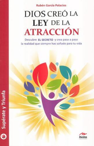 Libro: Dios Creo La Ley De La Atracción. Descubre El Secreto