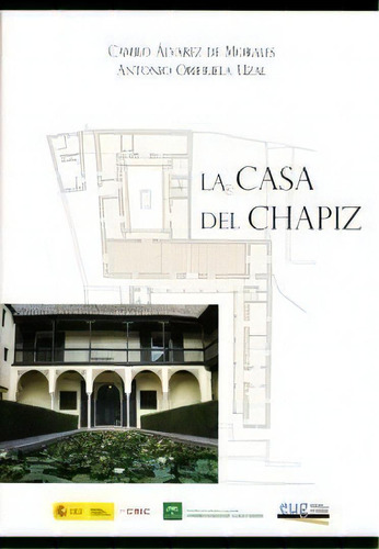 La Casa Del Chapiz, De Álvarez De Morales, C. Editorial Universidad De Granada, Tapa Blanda En Español