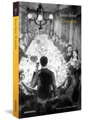 Os mortos, de Joyce, James. Editorial Autêntica Editora Ltda., capa dura em português, 2016