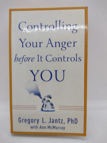 Controlling Your Anger Before It Controls You - Usado  