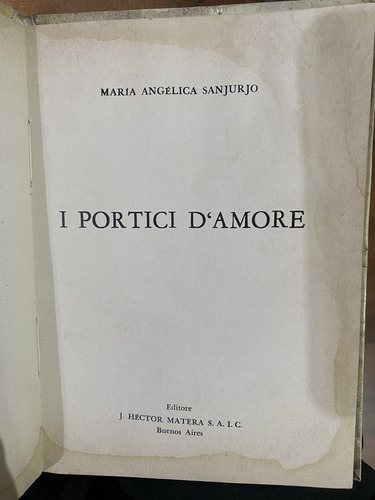 I Portici Damore Maria Angelica Sanjurjo Dedicatoria Autor (Usado)