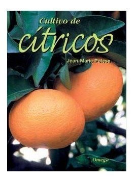 Cultivo De Citricos - Polese,jean Marie