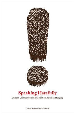 Libro Speaking Hatefully - David Boromisza-habashi