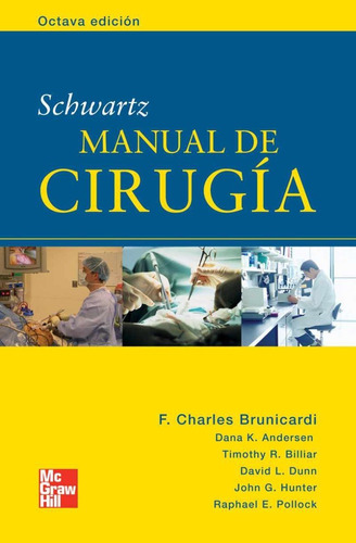 Manual De Cirugía Schwartz Octava Edición