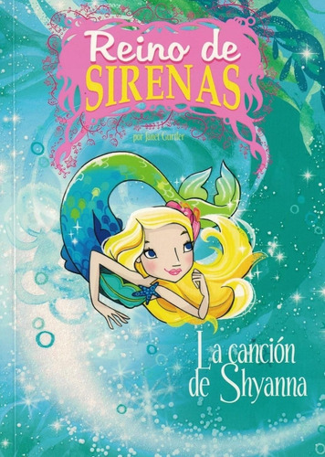 Cancion De Shyanna La  Reino De Sirenas - Gurtler Janet