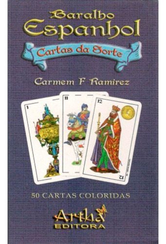 Baralho Espanhol: Cartas Da Sorte, De Carmem F. Ramirez. Editora Artha, Capa Mole Em Português