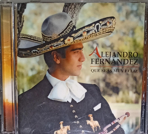 Alejandro Fernandez - Que Seas Muy Feliz