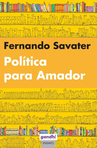 Política para Amador, de Savater, Fernando. Serie Ensayo Editorial Booket Paidós México, tapa blanda en español, 2014