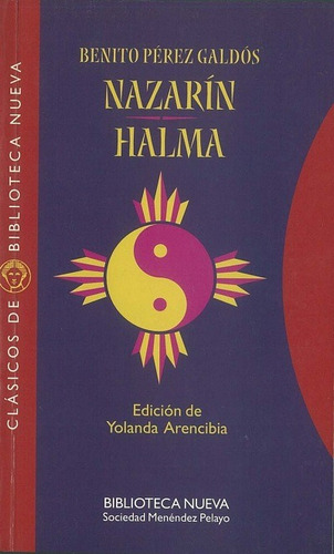 Nazarín / Halma, de Perez Galdos, Benito. Editorial Biblioteca Nueva, tapa blanda en español, 2002