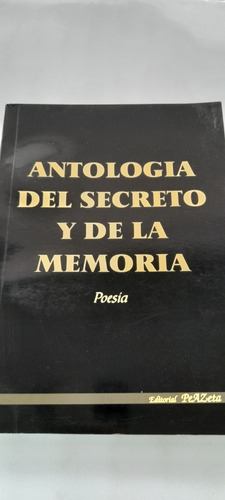Antología Del Secreto Y De La Memoria (usado)