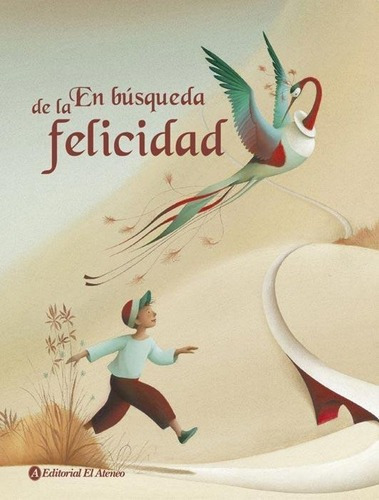 En búsqueda de la felicidad, de Saumande, Juliette. Editorial El Ateneo en español