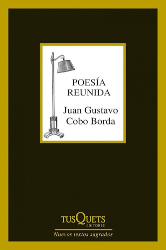 Poesía Reunida 1972-2012 - Juan Gustavo Cobo Borda