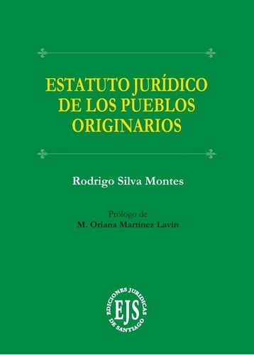 Estatuto Juridico De Los Pueblos Originarios / Rodrigo Silva