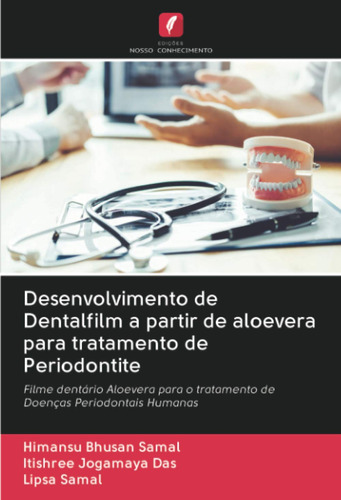 Desenvolvimento De Dentalfilm A Partir De Aloevera Para Trat