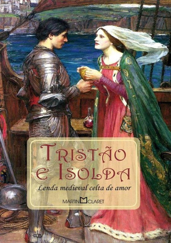 Tristao E Isolda - Lenda Medieval Celta De Amor