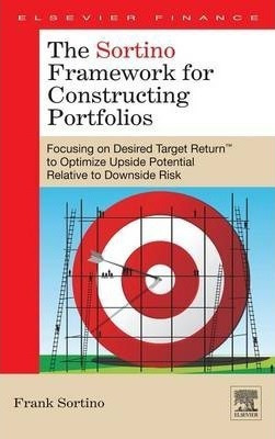 The Sortino Framework For Constructing Portfolios : Focus...
