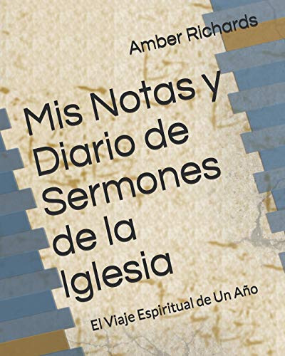 Mis Notas Y Diario De Sermones De La Iglesia: El Viaje Espir