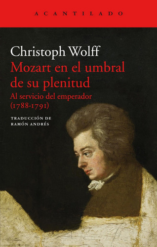 Mozart En El Umbral De Su Plenitud. Christoph Wolff