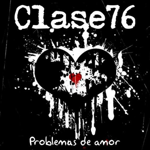 Cd Clase 76  Problemas De Amor  (2012)