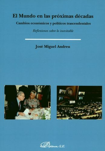 Libro Mundo En Las Próximas Décadas. Cambios Económicos Y P