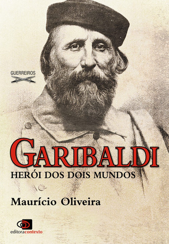 Garibaldi - herói dos dois mundos, de Oliveira, Maurício. Editora Pinsky Ltda, capa mole em português, 2013
