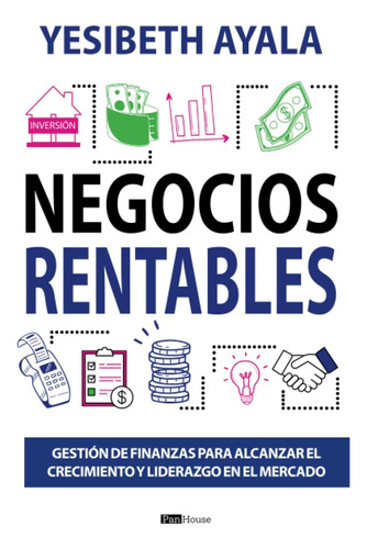 Libro: Negocios Rentables: Gestión De Finanzas Para Alcanzar